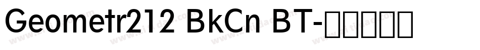 Geometr212 BkCn BT字体转换